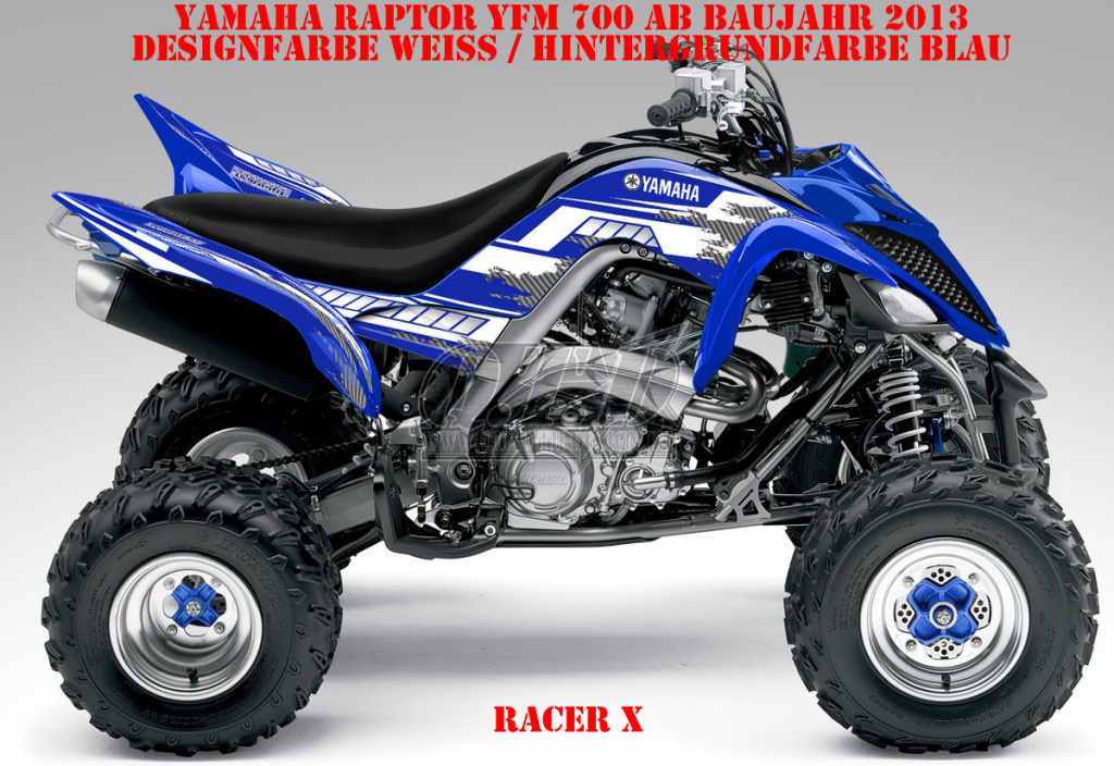 Racer-X Hintergrundfarbe = Blau, Designfarbe = Weiß für Yamaha Raptor YFM 700 R up 2013+