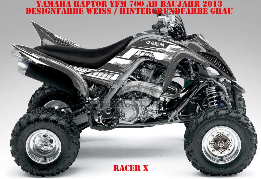 Racer-X Hintergrundfarbe = Grau, Designfarbe = Weiß für Yamaha Raptor YFM 700 R up 2013+