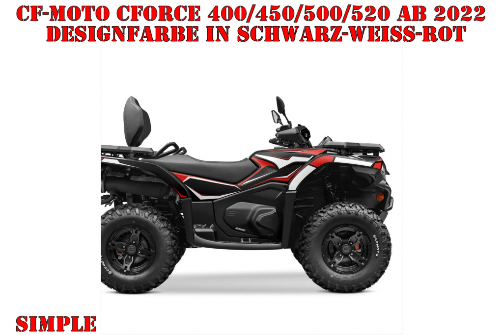 Simple Black-White-Red for CF-Moto CForce 400/450/500/520 S/L ab 2022+